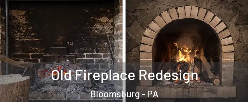  Old Fireplace Redesign Bloomsburg - PA